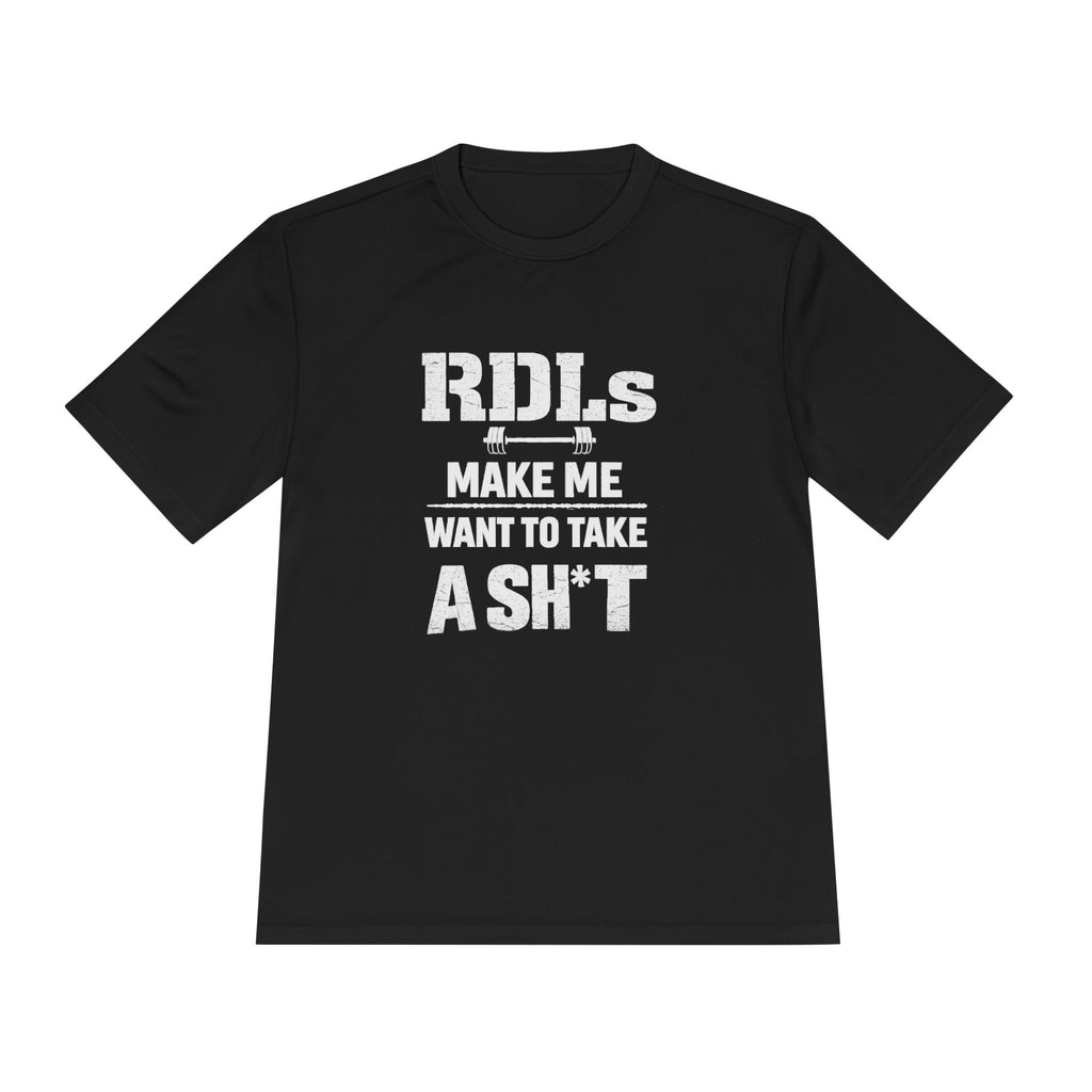 Moisture-Wicking Tee – 'RDLs Make Me Want To Roll A Sh*t' Graphic Athletic Shirt